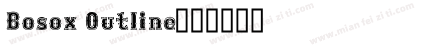 Bosox Outline字体转换